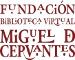 Fundación Biblioteca Virtual Miguel de Cervantes Saavedra